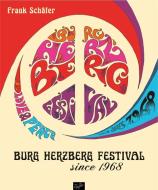 Burg Herzberg Festival - since 1968 di Frank Schäfer edito da Reiffer, Andreas Verlag