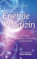 Energiemedizin di Ursula Hübenthal edito da Scorpio Verlag