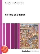 History Of Gujarat di Jesse Russell, Ronald Cohn edito da Book On Demand Ltd.