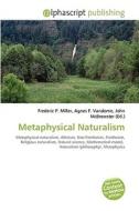 Metaphysical Naturalism edito da Alphascript Publishing