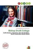 Bishop Druitt College edito da Fidel