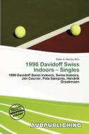 1996 Davidoff Swiss Indoors - Singles edito da Aud Publishing