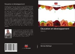 Éducation et développement di Derese Alehegn edito da Editions Notre Savoir