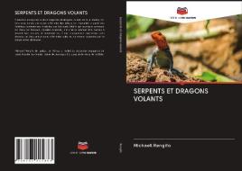 SERPENTS ET DRAGONS VOLANTS di Michaell Rengifo edito da Editions Notre Savoir