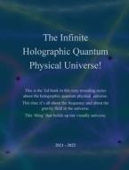 The Infinite Holographic Quantum Physical Universe! di J. E. Andersen edito da Books on Demand