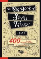 The Big Book Of Small Tattoos - Vol.1: 4 di ROBERTO GEMORI edito da Lightning Source Uk Ltd