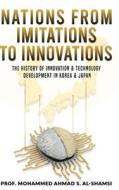 Nations from Imitations to Innovations di Mohammed Ahmad S. Al-Shamsi edito da Blurb