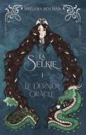 La Selkie - 1 - Le Dernier Oracle di Nolhan Megara Nolhan edito da Independently Published