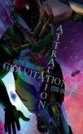 Gravitational Attraction di Martinez Angel Martinez edito da Independently Published