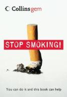 Stop Smoking di Gill Paul edito da Collins Publishers