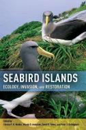 Seabird Islands: Ecology, Invasion, and Restoration di Christa P. H. Mulder edito da OXFORD UNIV PR