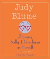 Starring Sally J. Freedman as Herself di Judy Blume edito da Listening Library