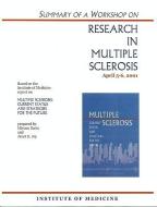 Summary Of A Workshop On Research In Multiple Sclerosis, April 5-6, 2001 di Institute of Medicine, Board on Neuroscience and Behavioral Health, Janet E. Joy, Miriam Davis edito da National Academies Press