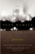 Forever di Pete Hamill edito da BACK BAY BOOKS