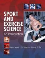 Sport and Exercise Science: An Introduction di Ken Roberts, Murray Griffin, Philip Watkins edito da Routledge