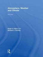 Atmosphere, Weather and Climate di Roger G. Barry, Richard J. Chorley, Mark C. Serreze edito da Taylor & Francis Ltd