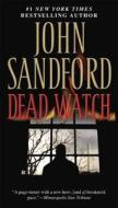 Dead Watch di John Sandford edito da BERKLEY MASS MARKET