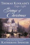 Songs of Christmas di Katherine Spencer edito da Berkley Publishing Group