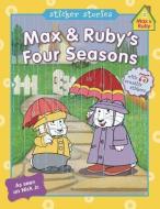 Max & Ruby's Four Seasons di Unknown, Grosset & Dunlap edito da GROSSET DUNLAP