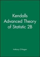 Kendall′s Advanced Theory of Statistic 2B di O& edito da Wiley-Blackwell