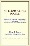 An Enemy Of The People (webster's French Thesaurus Edition) di Icon Reference edito da Icon Health