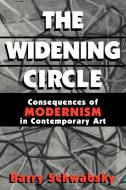 The Widening Circle di Barry Schwabsky edito da Cambridge University Press