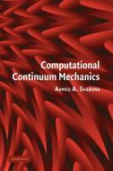 Computational Continuum Mechanics di Ahmed A. Shabana edito da Cambridge University Press