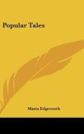 Popular Tales di Maria Edgeworth edito da Kessinger Publishing