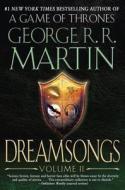 Dreamsongs: Volume II di George R. R. Martin edito da Random House Publishing Group