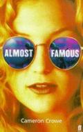 Almost Famous di Cameron Crowe edito da Faber & Faber