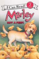Marley: Not a Peep! di John Grogan, Susan Hill edito da Turtleback Books