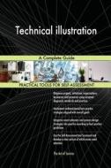 Technical illustration A Complete Guide di Gerardus Blokdyk edito da 5STARCooks