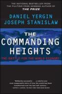 The Commanding Heights di Daniel Yergin, Joseph Stanislaw edito da TOUCHSTONE PR