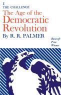 Age of the Democratic Revolution di R. R. Palmer edito da Princeton University Press