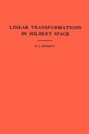 An Introduction to Linear Transformations in Hilbert Space. (AM-4), Volume 4 di Francis Joseph Murray edito da Princeton University Press