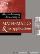 Effective Learning And Teaching In Mathematics And Its Applications edito da Kogan Page Ltd