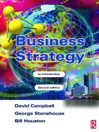 Business Strategy di David Campbell, George Stonehouse, Bill Houston edito da Taylor & Francis Ltd