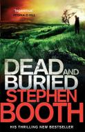 Dead And Buried di Stephen Booth edito da Little, Brown Book Group