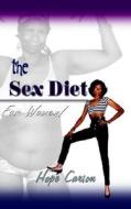 The Sex Diet di Hope Carson edito da Authorhouse
