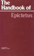 The Handbook (The Encheiridion) di Epictetus edito da Hackett Publishing Co, Inc