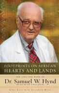 Footprints on African Hearts and Lands di Gwen Ellis edito da Gwen Ellis