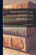 Philosophy of the Co-operative Movement di Toyohiko Kagawa edito da LIGHTNING SOURCE INC