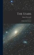 The Stars: A Study of the Universe di Simon Newcomb edito da LEGARE STREET PR