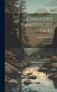 Chaucer's Canterbury Tales: The Prologue di Geoffrey Chaucer edito da LEGARE STREET PR