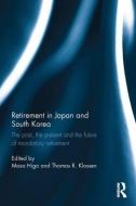 Retirement in Japan and South Korea edito da Taylor & Francis Ltd