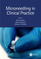 Microneedling In Clinical Practice di Boris Stoeber, Raja K Sivamani, Howard I. Maibach edito da Taylor & Francis