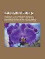 Baltische Studien (2 ) di United States Congress Joint, Gesellschaft Fur Pommersche edito da Rarebooksclub.com