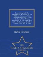 Luxemburg And Her Neighbours di Ruth Putnam edito da War College Series