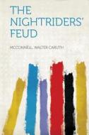 The Nightriders' Feud edito da HardPress Publishing