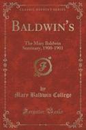 Baldwin's di Mary Baldwin College edito da Forgotten Books